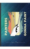 Painters Gonna Paint