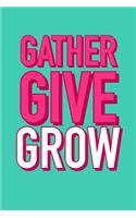 Gather Give Grow