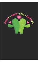 Cactus You + I