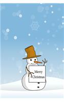 Merry Christmas: Cute Christmas Journal Notebook for Xmas Memories Blank Lined Writing Pages Composition Notes Holiday Seasonal Book Snowman Design