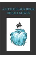 A Little Black Book of Ballgowns