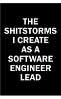 The Shitstorms I Create As A Software Engineer Lead