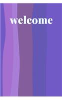 Welcome