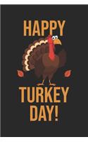 Happy Turkey Day: Notebook/Diary/Organizer/120 checked pages/ 6x9 inch