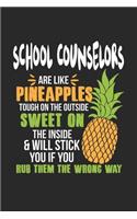 School Counselors Are Like Pineapples. Tough On The Outside Sweet On The Inside
