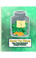 Bossin' Our Money - One Year Undated Budget Planner: Keep Track of an Entire Year and Improve Your Finances with this Direct-to-the-Point Workbook