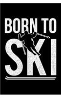 Born To Ski