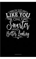 I'm Just Like You Only Smarter And Better Looking: Address Book(356 Address Book)