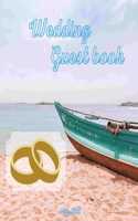 Wedding Guestbook: Seaside themed Wedding Guest Book: Beautiful Design - Guest Book for Memories, Messages Book, Advice, Events and More
