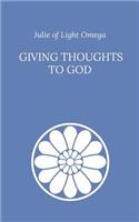 Giving Thoughts to God