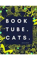 Booktube. Cats. Life Is Good Weekly Planner