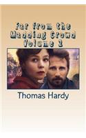 Far from the Madding Crowd Volume 2