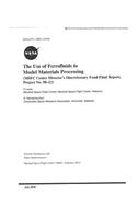 The Use of Ferrofluids to Model Materials Processing (Msfc Center Director's Discretionary Fund)