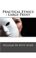 Practical Ethics: Large Print