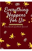 Everything Happens for Us: One Minute Gratitude Journal