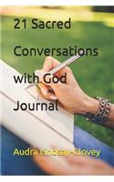 21 Sacred Conversations with God Journal