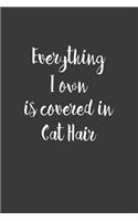 Everything I Own Is Covered in Cat Hair