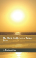 Black Gentlemen of Trong Suan