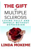 Gift of Multiple Sclerosis