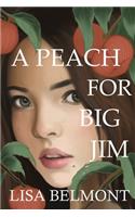 Peach For Big Jim