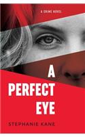A Perfect Eye