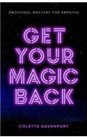 Get Your Magic Back