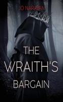 The Wraith's Bargain: (1 Wraith)