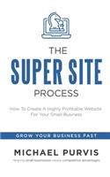 Super Site Process