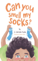 Can You Smell My Socks?