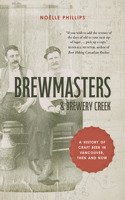 Brewmasters and Brewery Creek