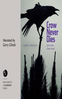 Crow Never Dies