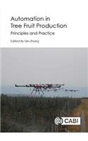 Automation in Tree Fruit Production: Principles and Practice