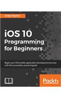 iOS 10 Programming for Beginners