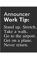 Announcer Work Tip: Stand Up. Stretch. Take a Walk. Go to the Airport. Get on a Plane. Never Return.: Calendar 2019, Monthly & Weekly Planner Jan. - Dec. 2019