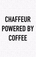 Chaffeur Powered by Coffee