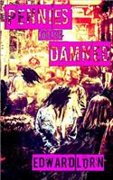 Pennies for the Damned