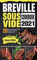 Breville Sous Vide Cookbook 2021