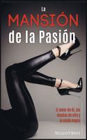 La Mansión de la Pasión