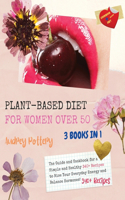 The Plant-Based Diet for Women Over 50