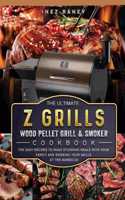 Ultimate Z Grills Wood Pellet Grill and Smoker Cookbook