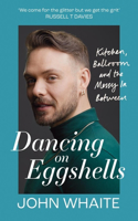 Dancing on Eggshells: Kitchen, Ballroom & the Messy Inbetween