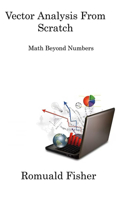 Vector Analysis from Scratch