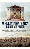 Wellington's Men Remembered. Volume 2: M to Z