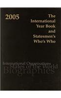 International Year Book and Statesmen's Who's Who 2005