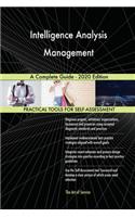Intelligence Analysis Management A Complete Guide - 2020 Edition