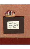 Don't Get Lonely Don't Get Lost (Book And DVD): (English)