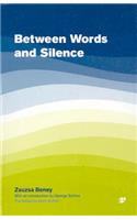 Between Words and Silence