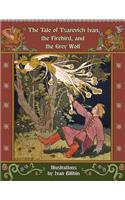 The Tale of Tsarevich Ivan, the Firebird, and the Grey Wolf