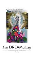One Dream Away