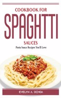 Cookbook for Spaghtti Sauces